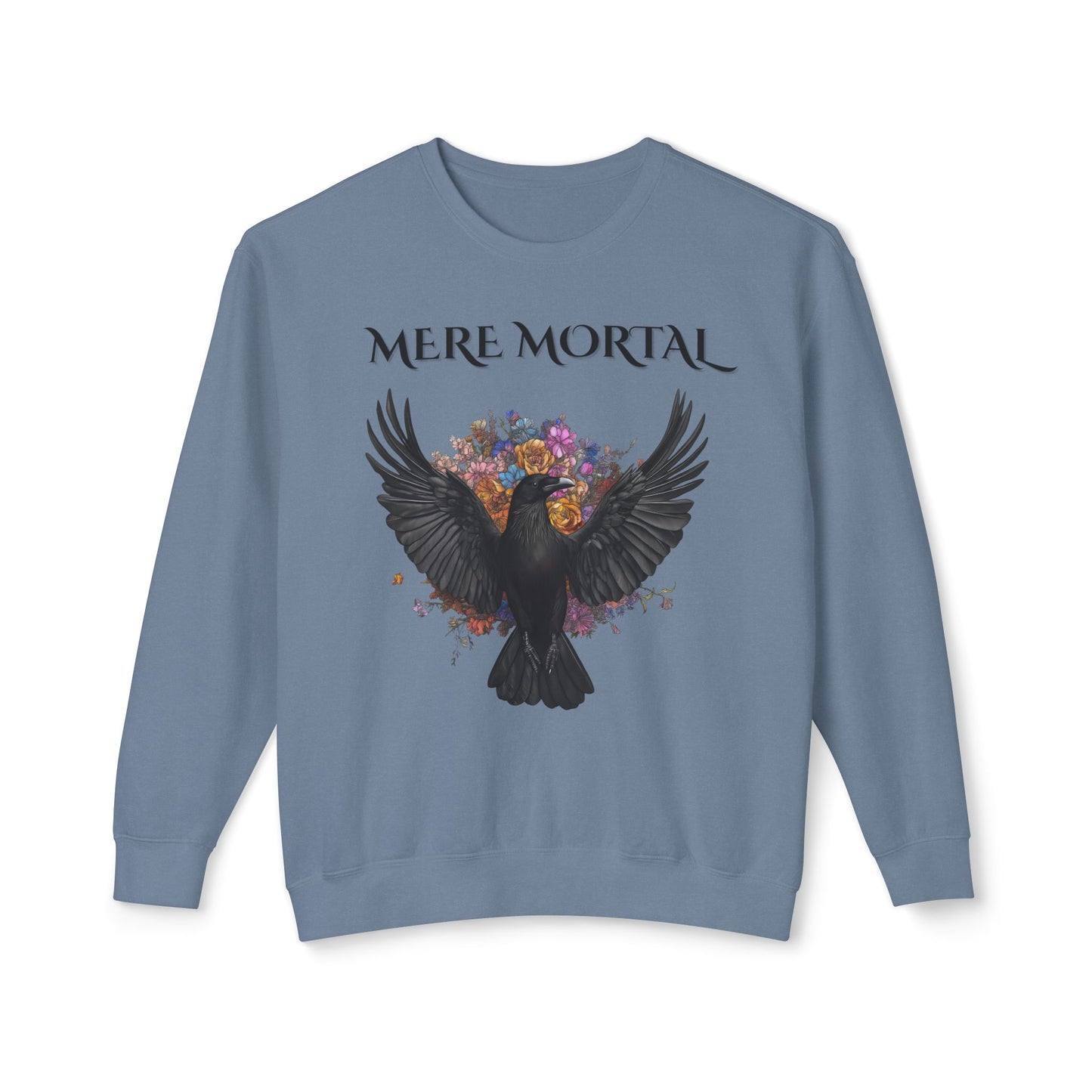 Mere Mortal Crewneck Sweatshirt